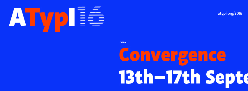 conference | ATypI16 Warsaw: Convergence